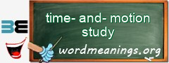 WordMeaning blackboard for time-and-motion study